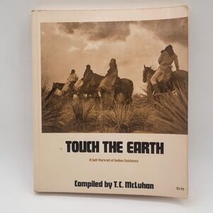 T.C. McLuhan Touch the Earth Paperback 1971 Native American History Good
